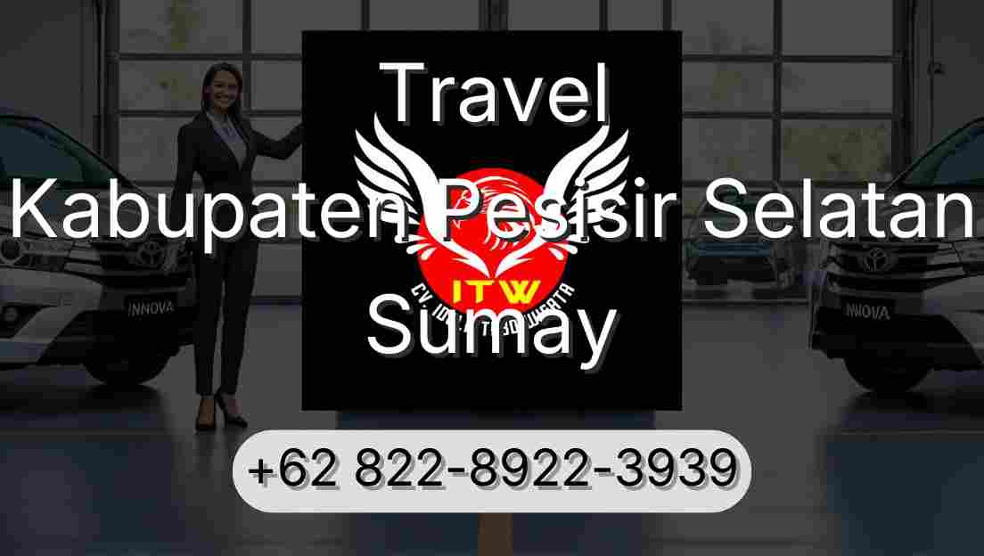 Travel Kabupaten Pesisir Selatan Sumay