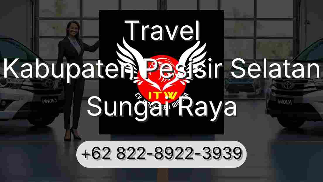 Travel Kabupaten Pesisir Selatan Sungai Raya