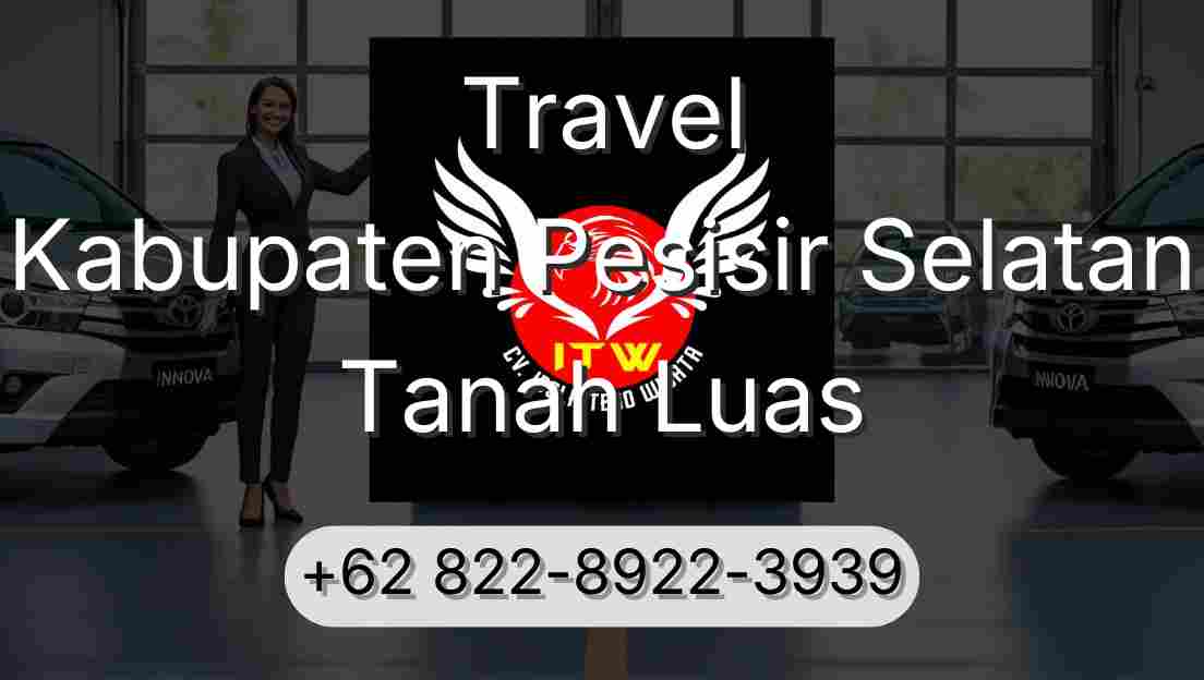 Travel Kabupaten Pesisir Selatan Tanah Luas