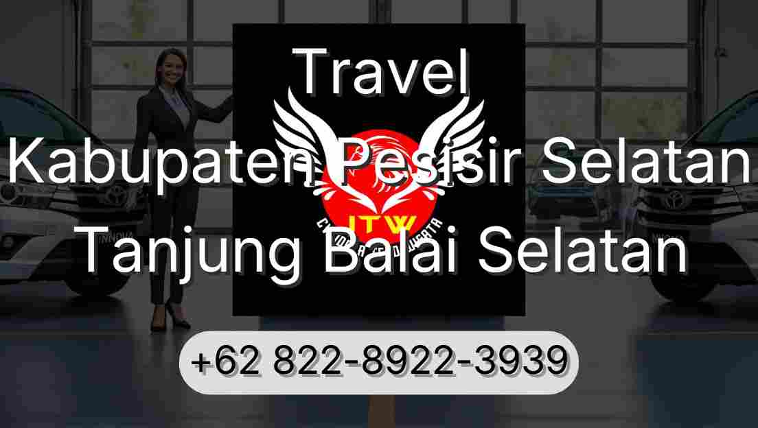 Travel Kabupaten Pesisir Selatan Tanjung Balai Selatan