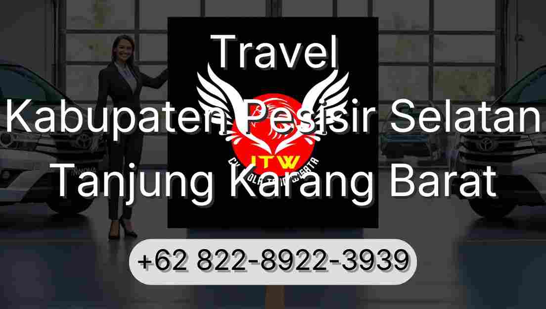Travel Kabupaten Pesisir Selatan Tanjung Karang Barat
