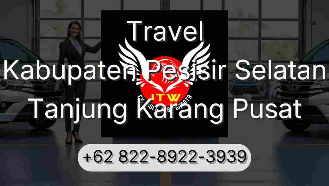 Travel Kabupaten Pesisir Selatan Tanjung Karang Pusat