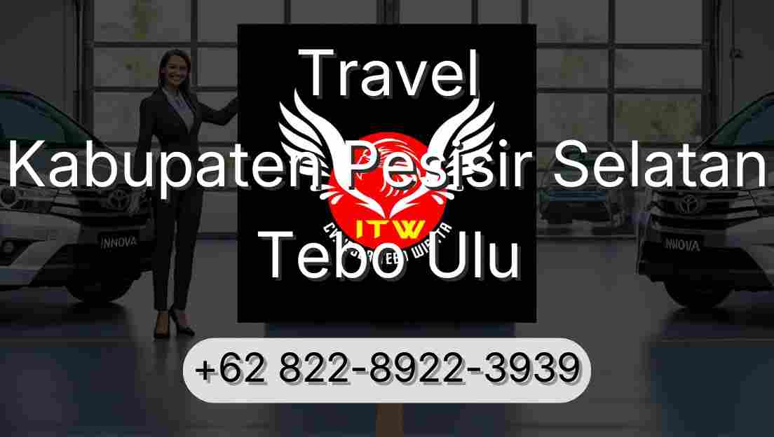 Travel Kabupaten Pesisir Selatan Tebo Ulu