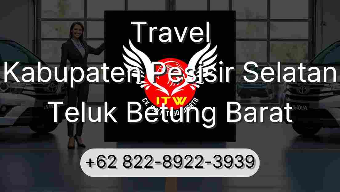 Travel Kabupaten Pesisir Selatan Teluk Betung Barat