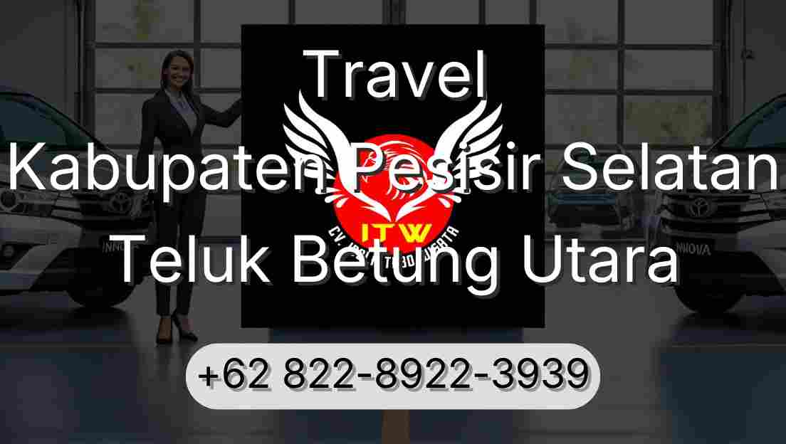 Travel Kabupaten Pesisir Selatan Teluk Betung Utara