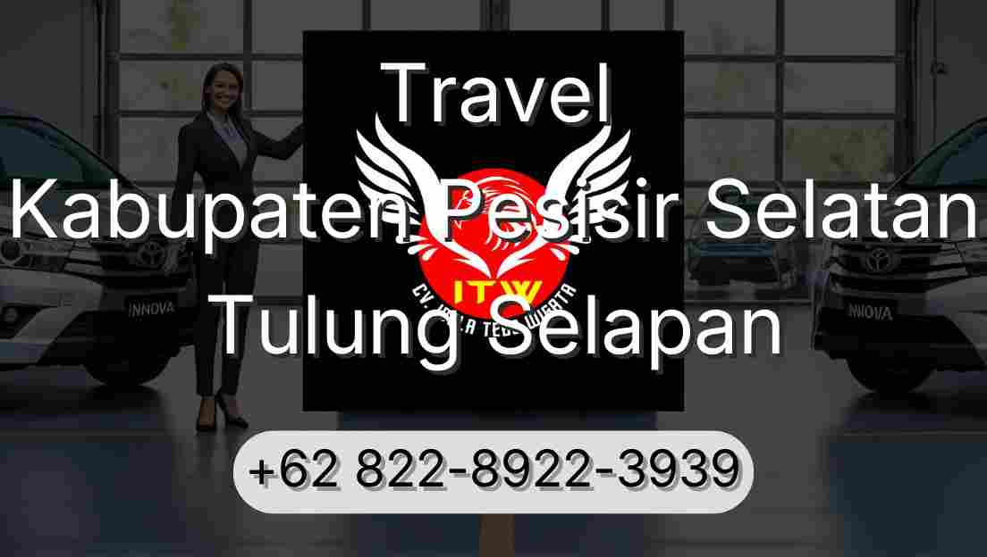 Travel Kabupaten Pesisir Selatan Tulung Selapan