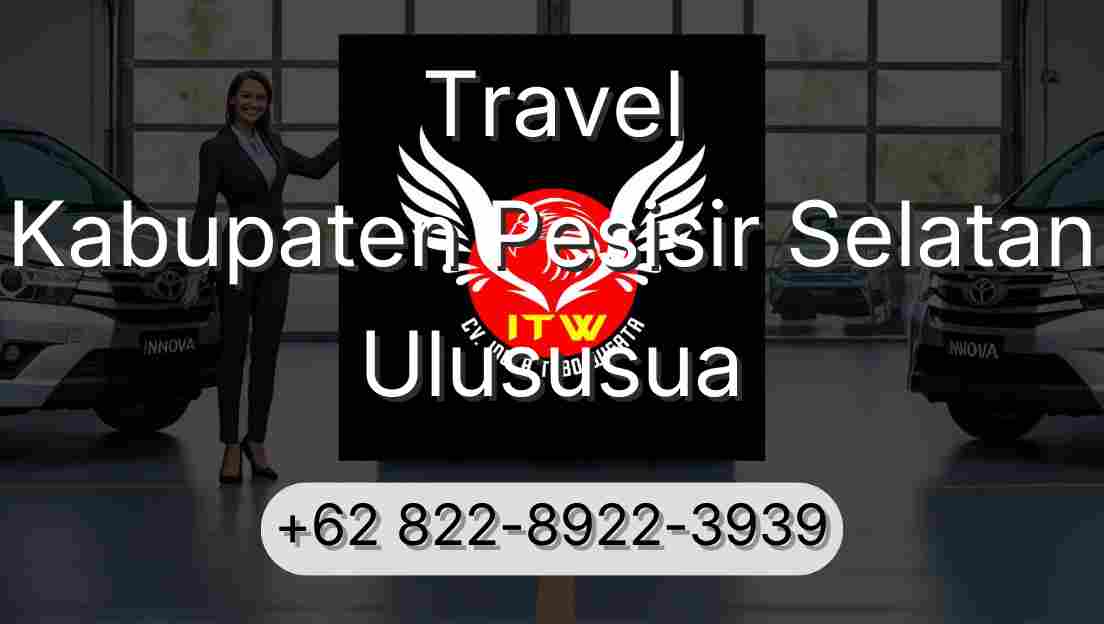 Travel Kabupaten Pesisir Selatan Ulususua
