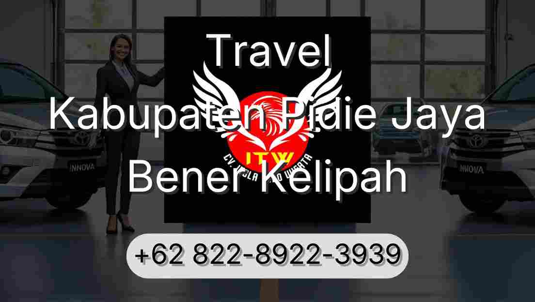 Travel Kabupaten Pidie Jaya Bener Kelipah