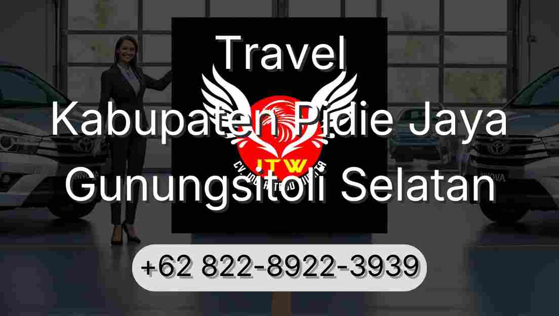 Travel Kabupaten Pidie Jaya Gunungsitoli Selatan