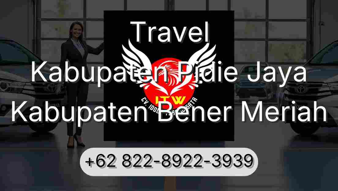 Travel Kabupaten Pidie Jaya Kabupaten Bener Meriah