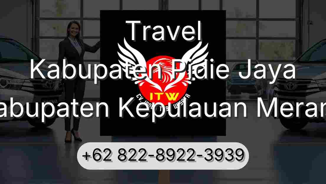 Travel Kabupaten Pidie Jaya Kabupaten Kepulauan Meranti