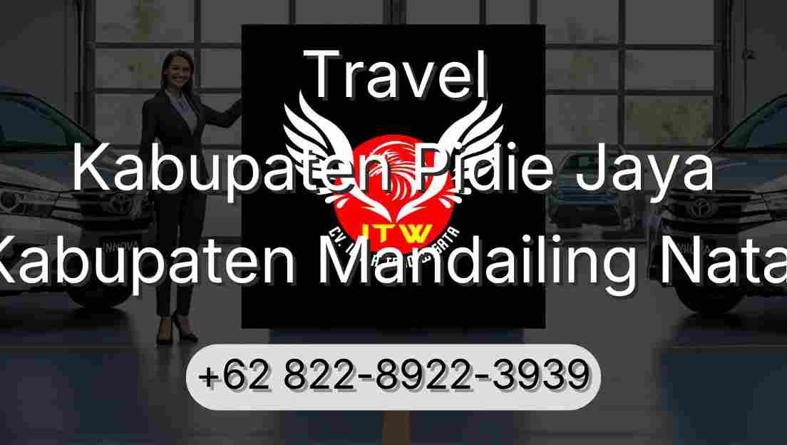 Travel Kabupaten Pidie Jaya Kabupaten Mandailing Natal