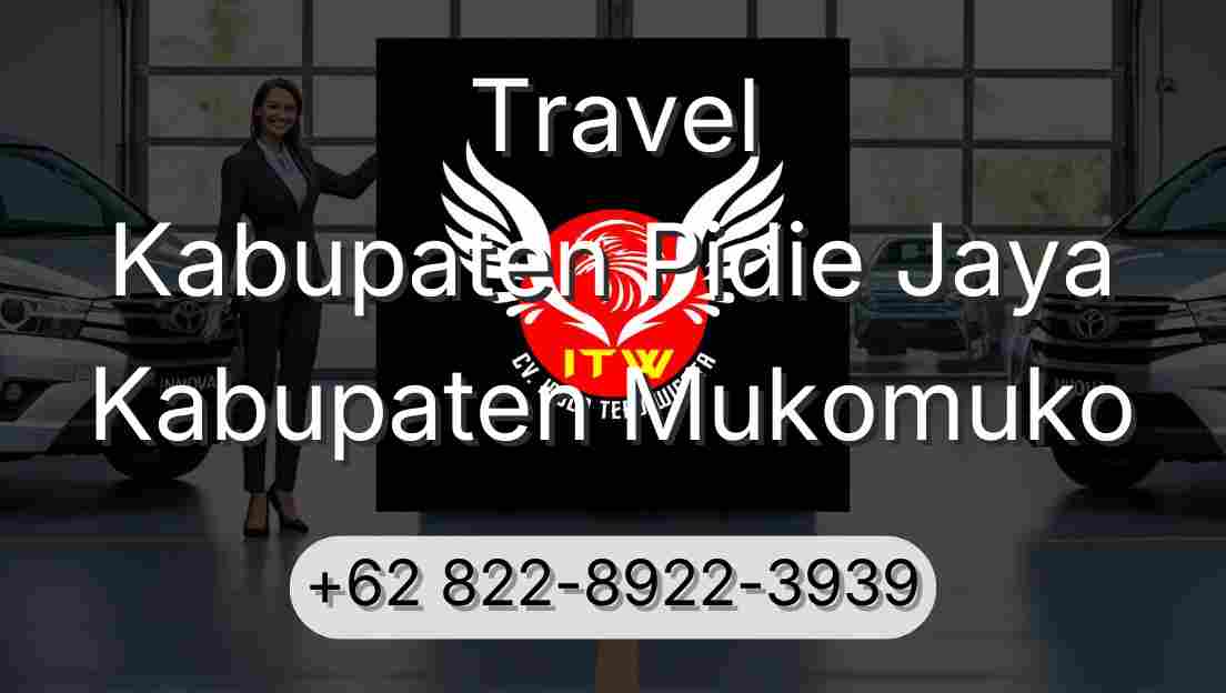 Travel Kabupaten Pidie Jaya Kabupaten Mukomuko