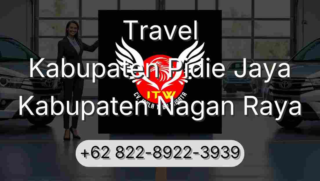 Travel Kabupaten Pidie Jaya Kabupaten Nagan Raya