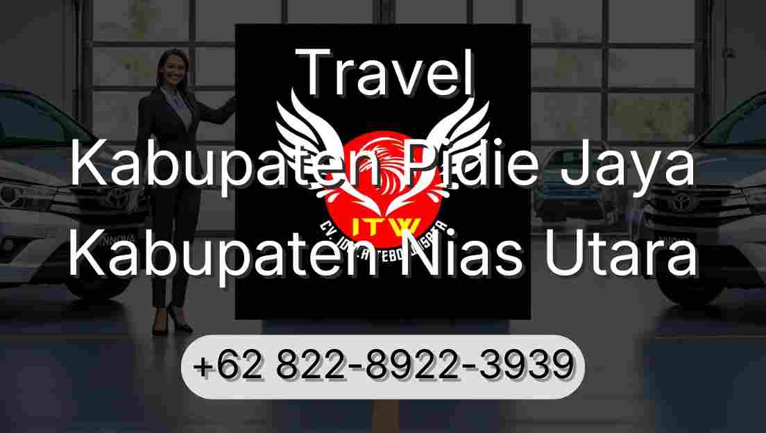 Travel Kabupaten Pidie Jaya Kabupaten Nias Utara