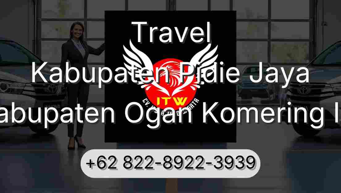 Travel Kabupaten Pidie Jaya Kabupaten Ogan Komering Ilir