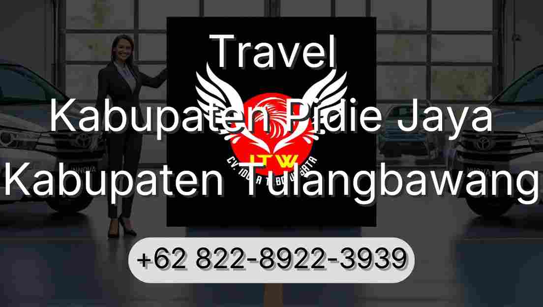 Travel Kabupaten Pidie Jaya Kabupaten Tulangbawang
