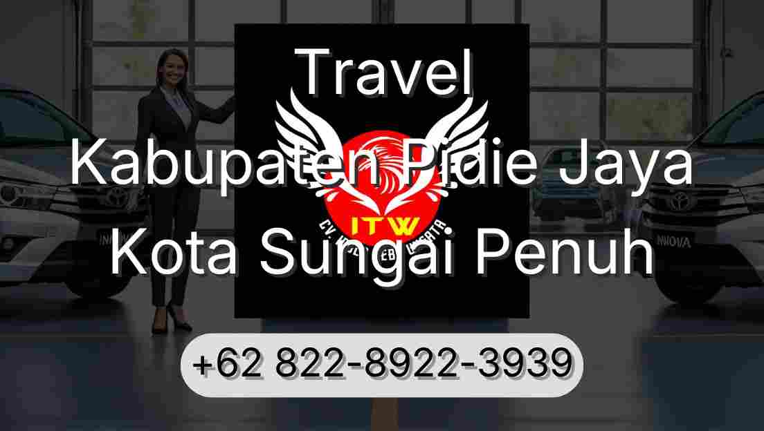 Travel Kabupaten Pidie Jaya Kota Sungai Penuh