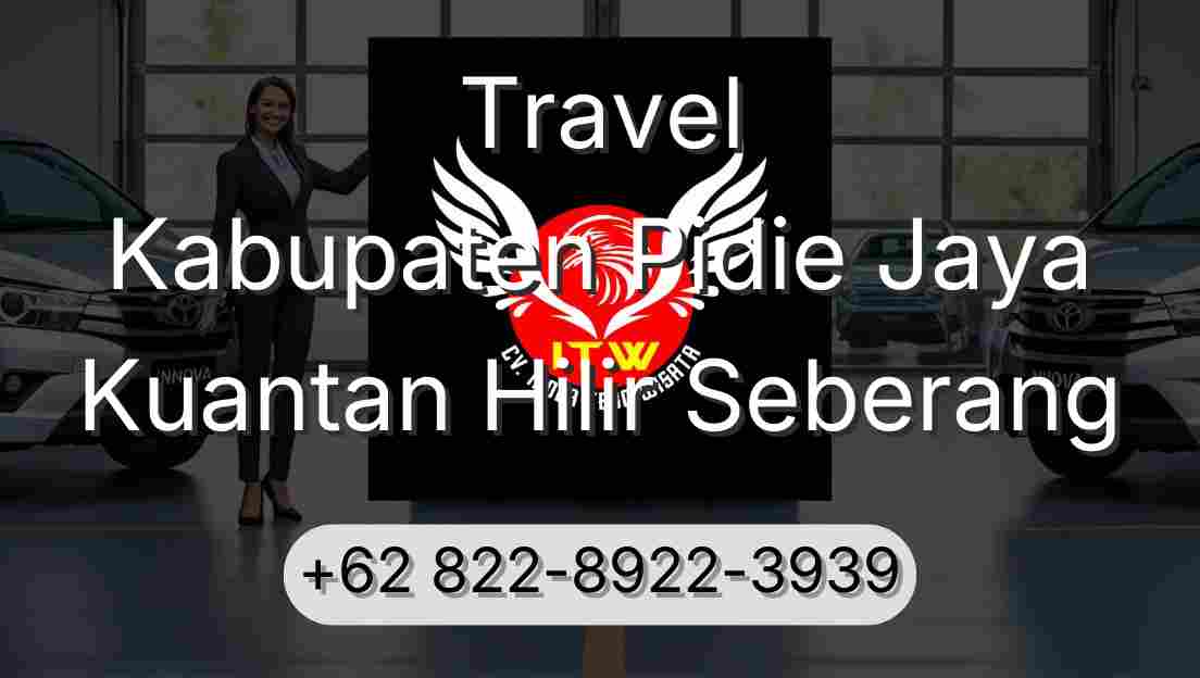 Travel Kabupaten Pidie Jaya Kuantan Hilir Seberang