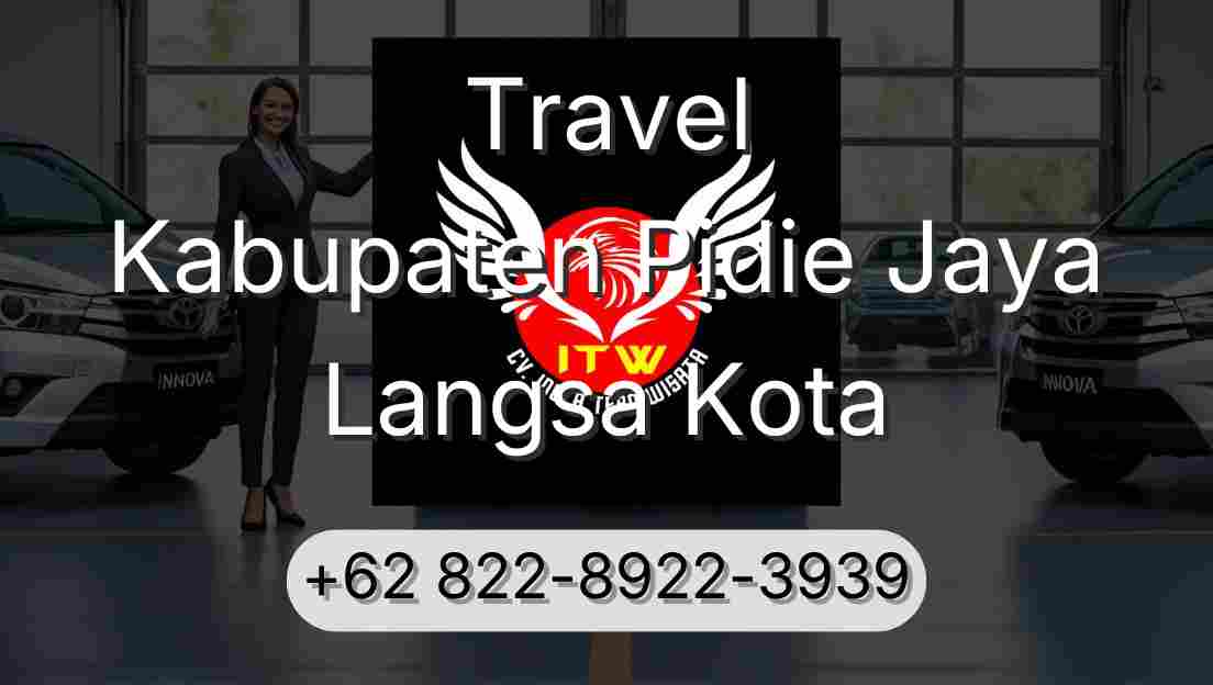 Travel Kabupaten Pidie Jaya Langsa Kota