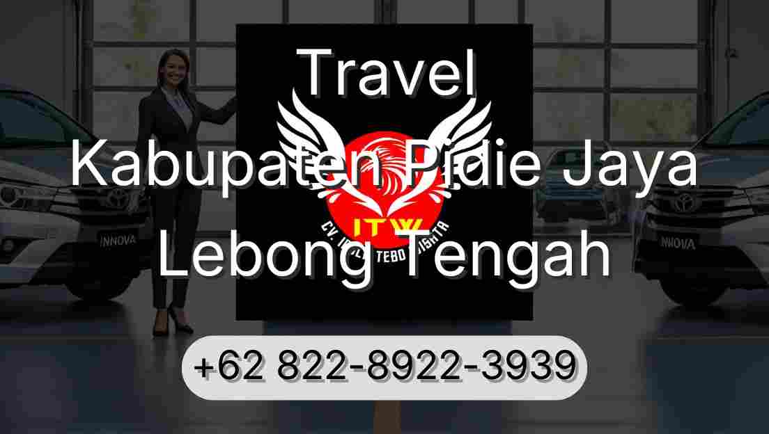 Travel Kabupaten Pidie Jaya Lebong Tengah