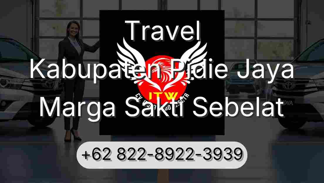 Travel Kabupaten Pidie Jaya Marga Sakti Sebelat
