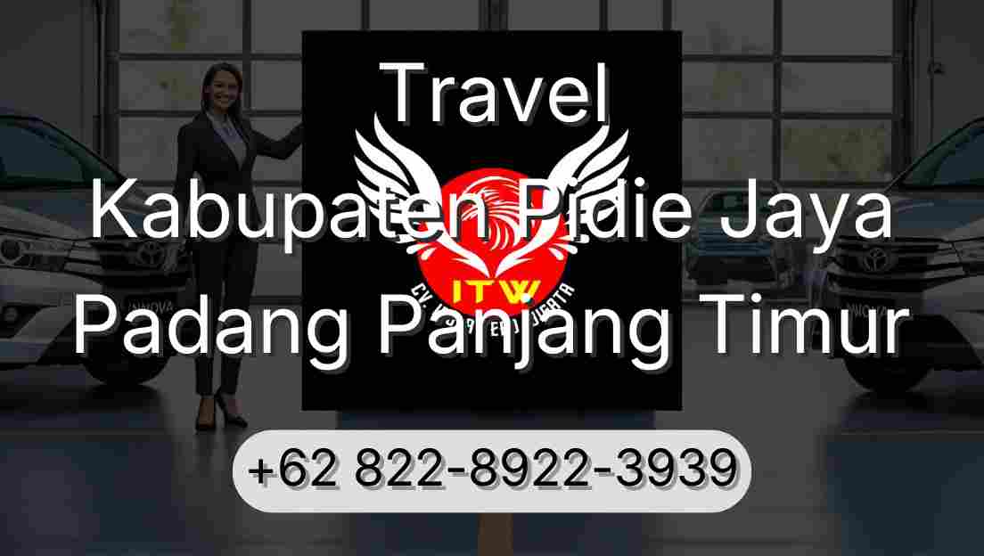 Travel Kabupaten Pidie Jaya Padang Panjang Timur