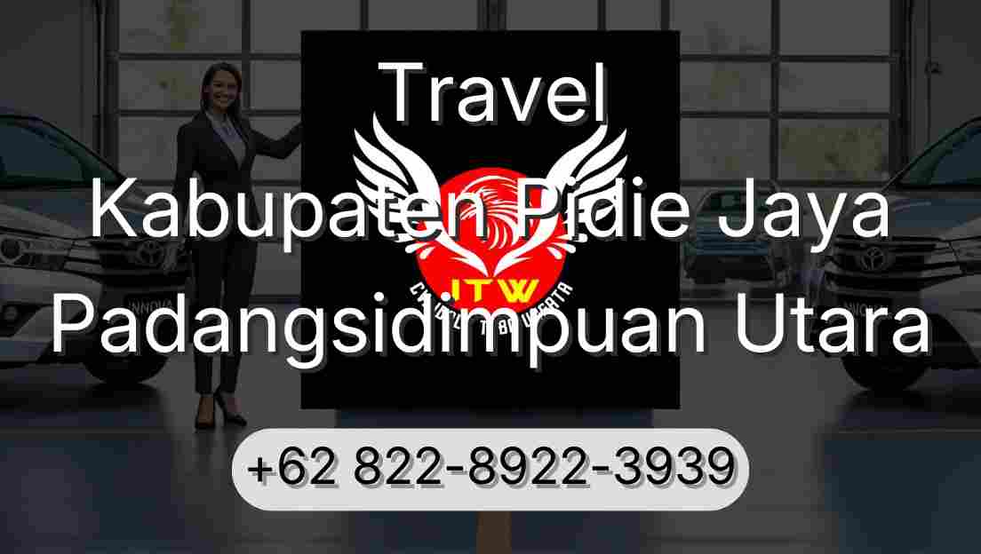 Travel Kabupaten Pidie Jaya Padangsidimpuan Utara
