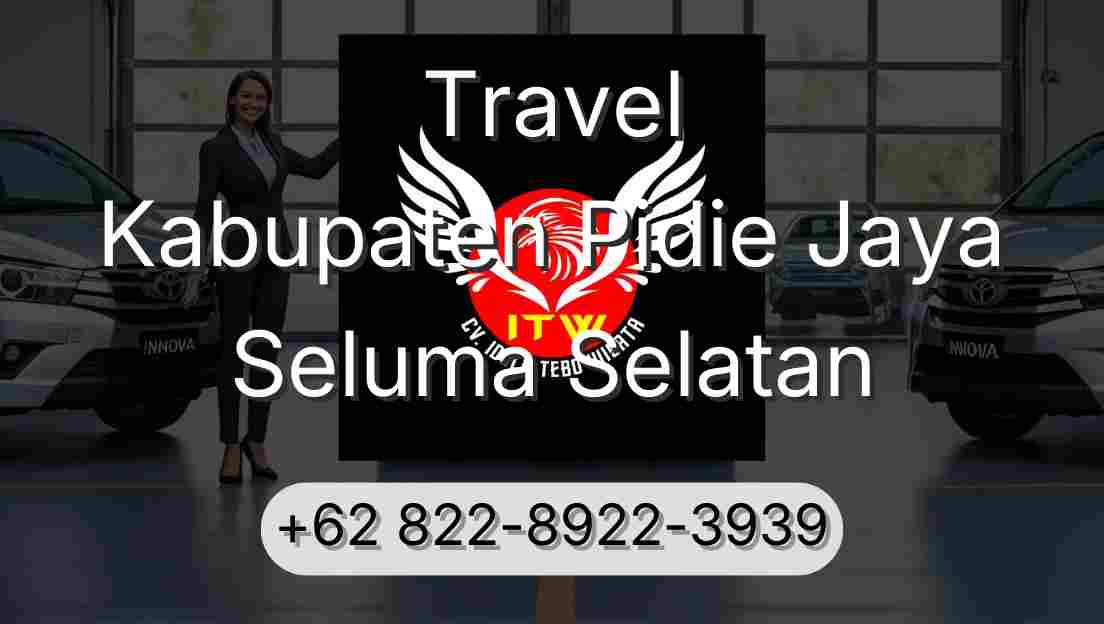 Travel Kabupaten Pidie Jaya Seluma Selatan