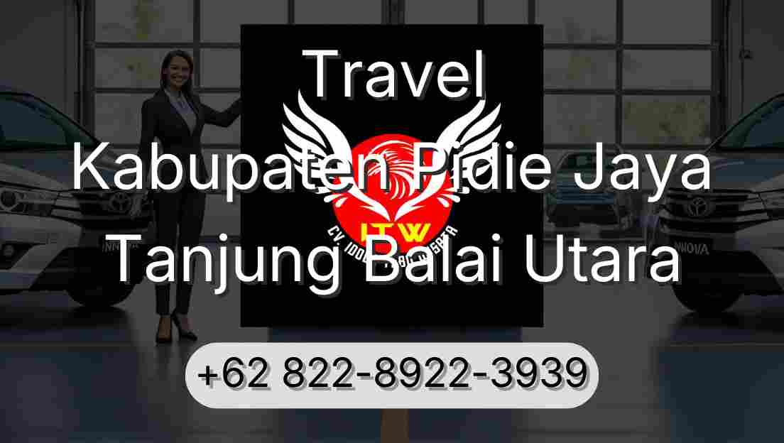 Travel Kabupaten Pidie Jaya Tanjung Balai Utara