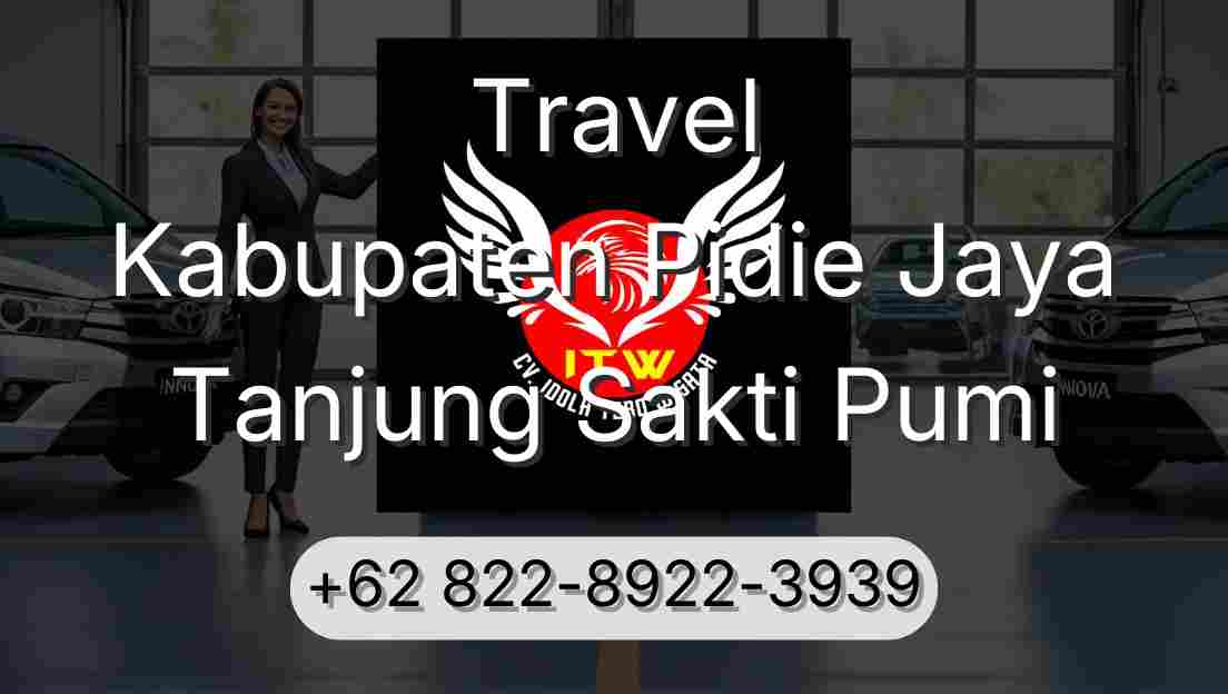 Travel Kabupaten Pidie Jaya Tanjung Sakti Pumi