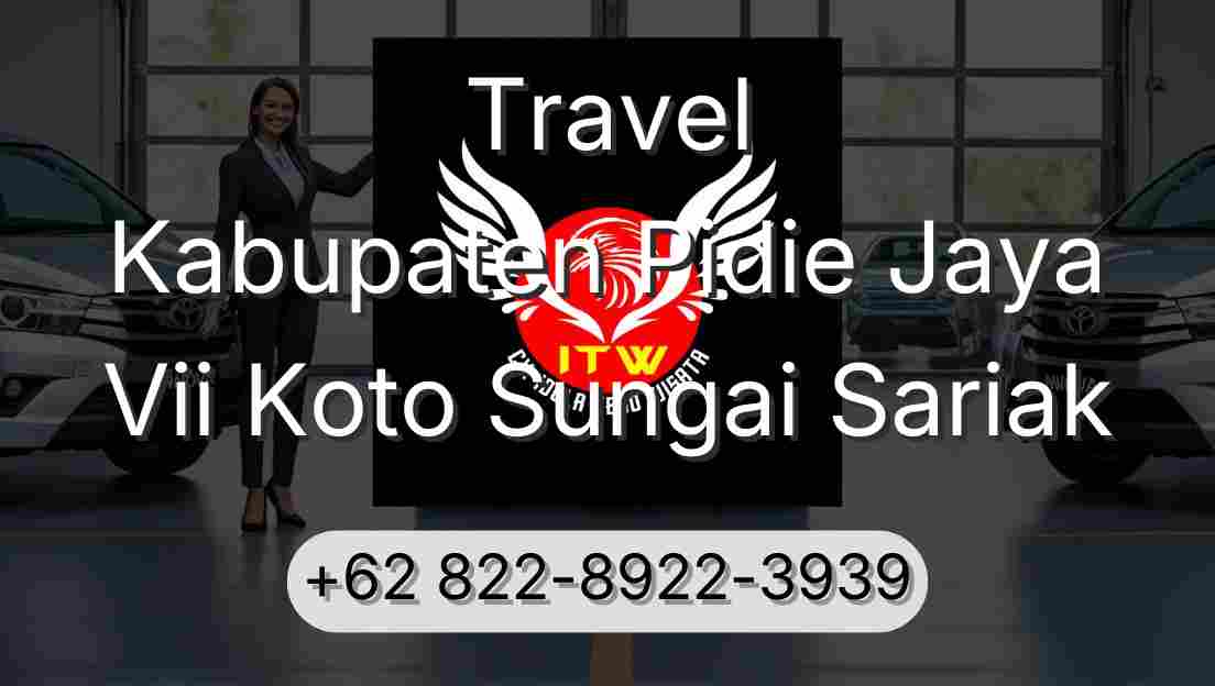 Travel Kabupaten Pidie Jaya Vii Koto Sungai Sariak