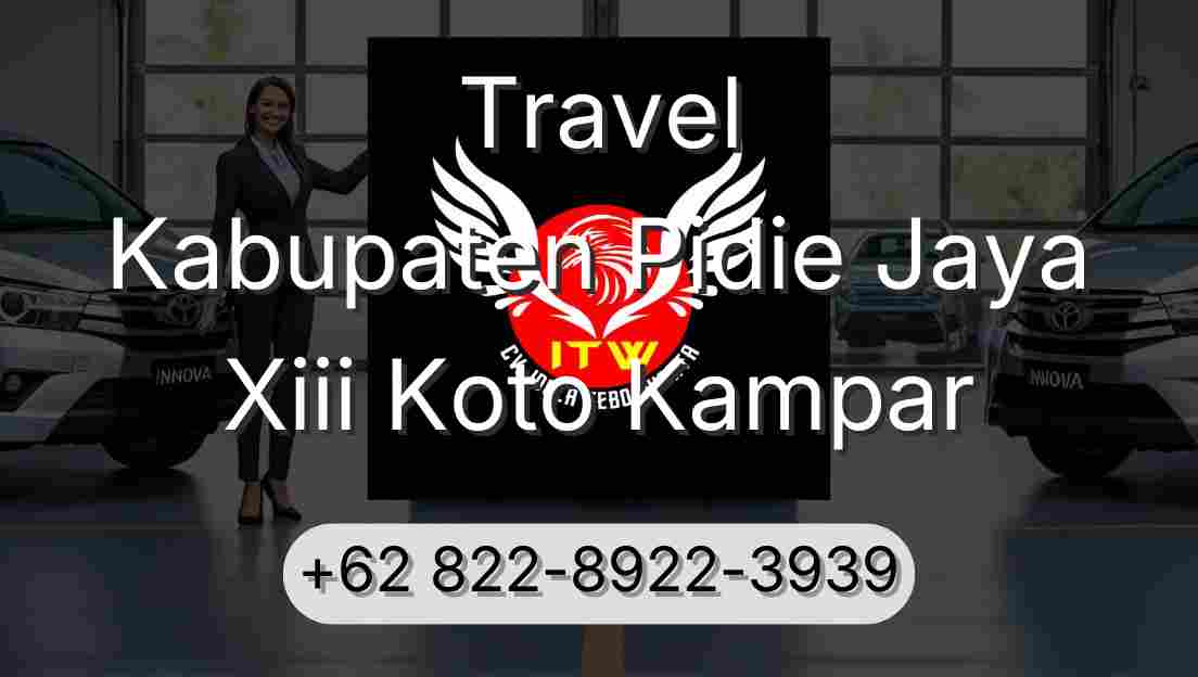 Travel Kabupaten Pidie Jaya Xiii Koto Kampar