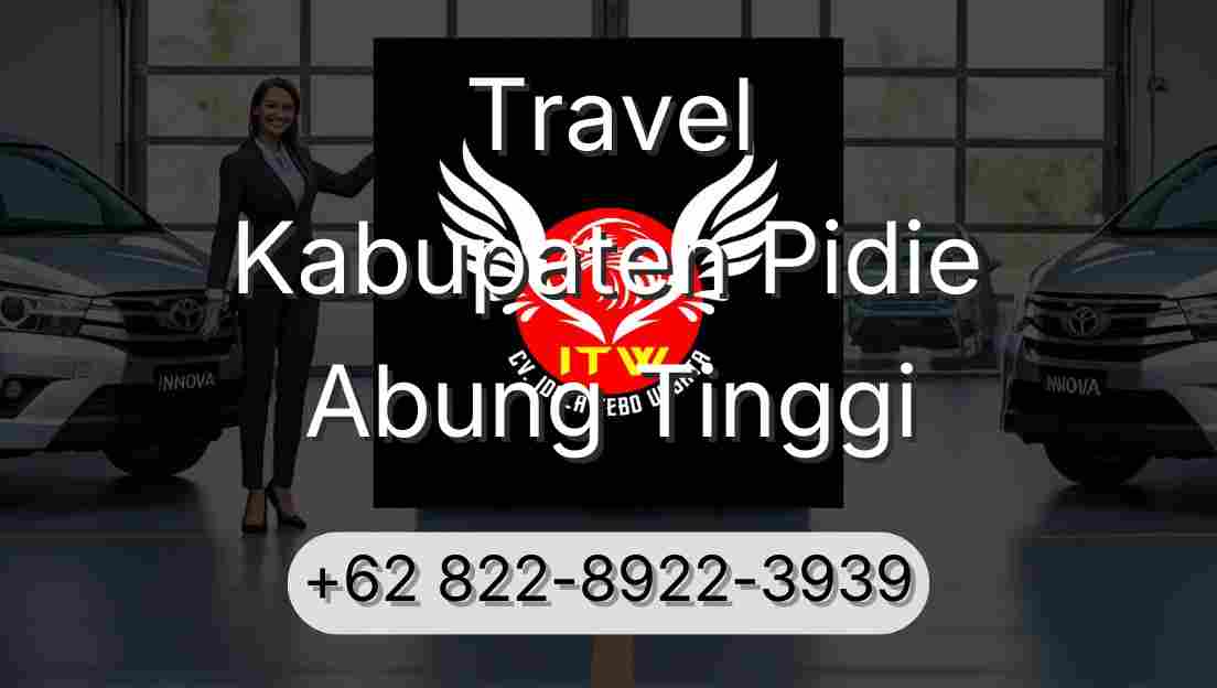 Travel Kabupaten Pidie Abung Tinggi