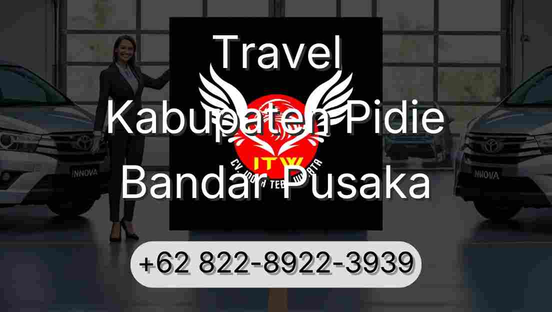 Travel Kabupaten Pidie Bandar Pusaka