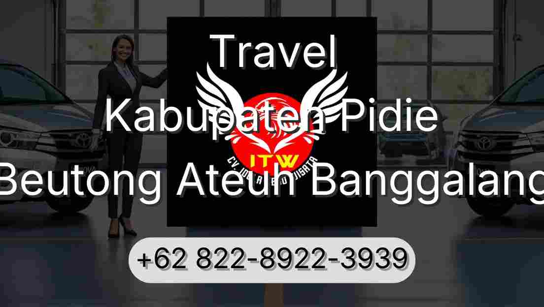 Travel Kabupaten Pidie Beutong Ateuh Banggalang