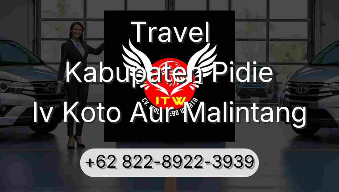 Travel Kabupaten Pidie Iv Koto Aur Malintang
