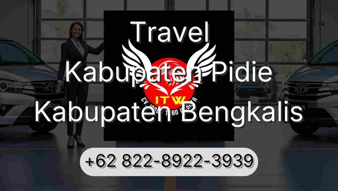Travel Kabupaten Pidie Kabupaten Bengkalis