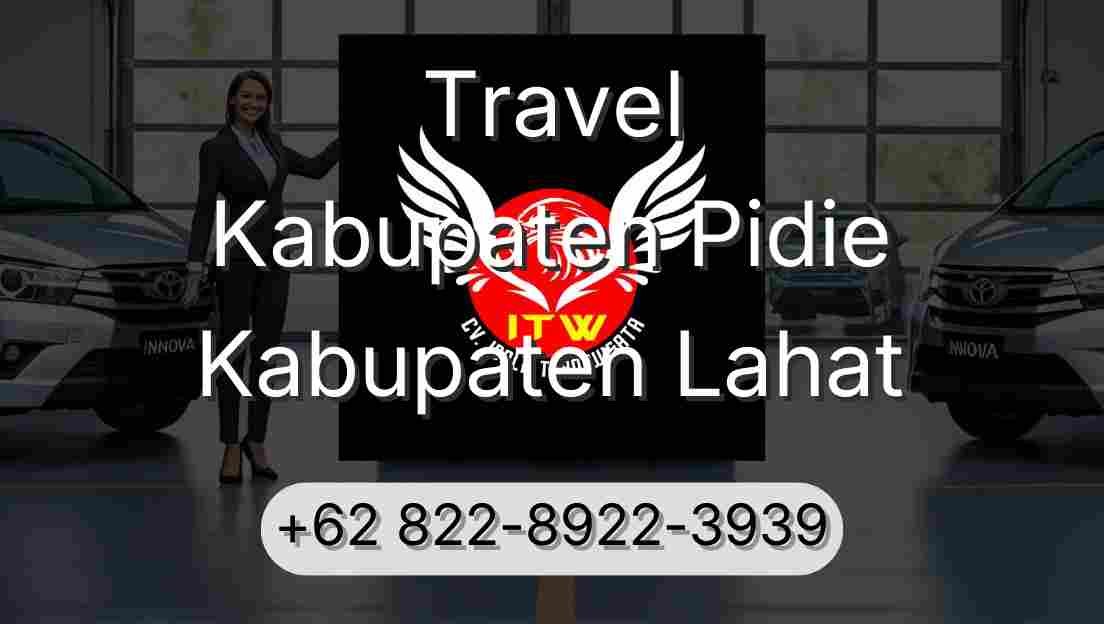 Travel Kabupaten Pidie Kabupaten Lahat