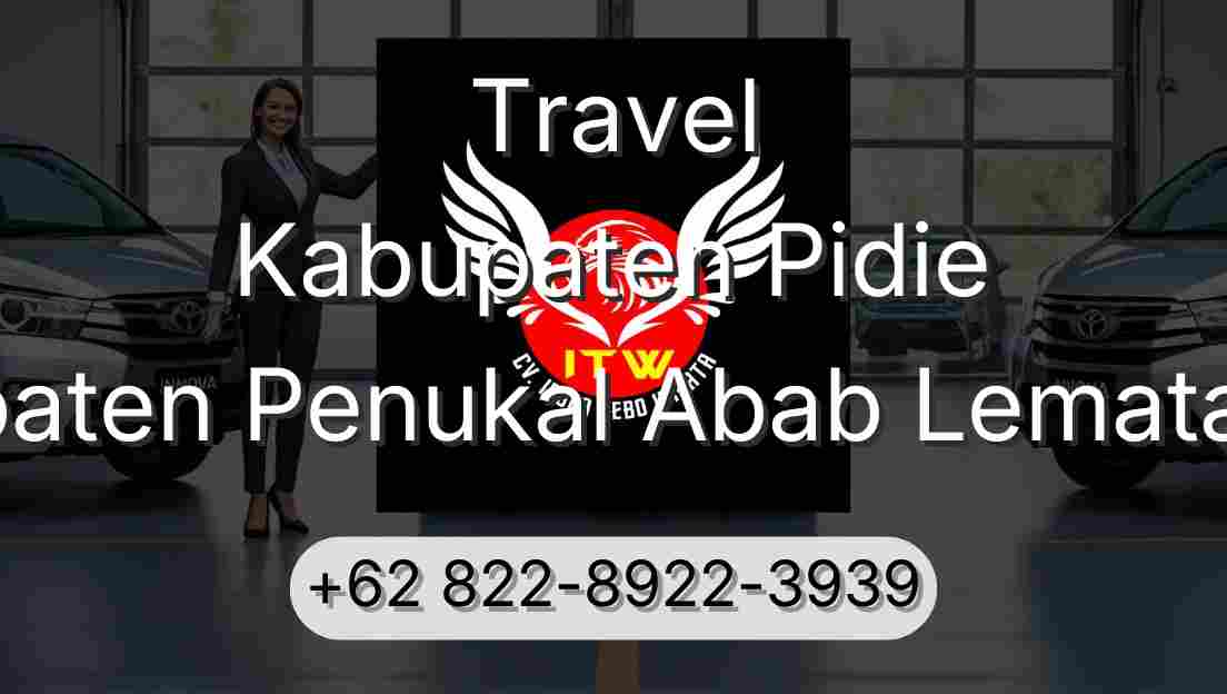Travel Kabupaten Pidie Kabupaten Penukal Abab Lematang Ilir