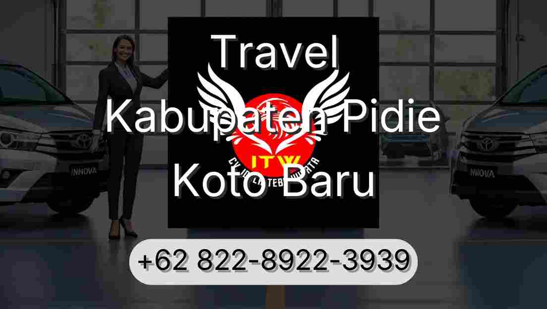 Travel Kabupaten Pidie Koto Baru