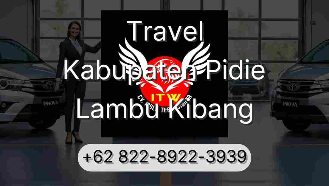 Travel Kabupaten Pidie Lambu Kibang