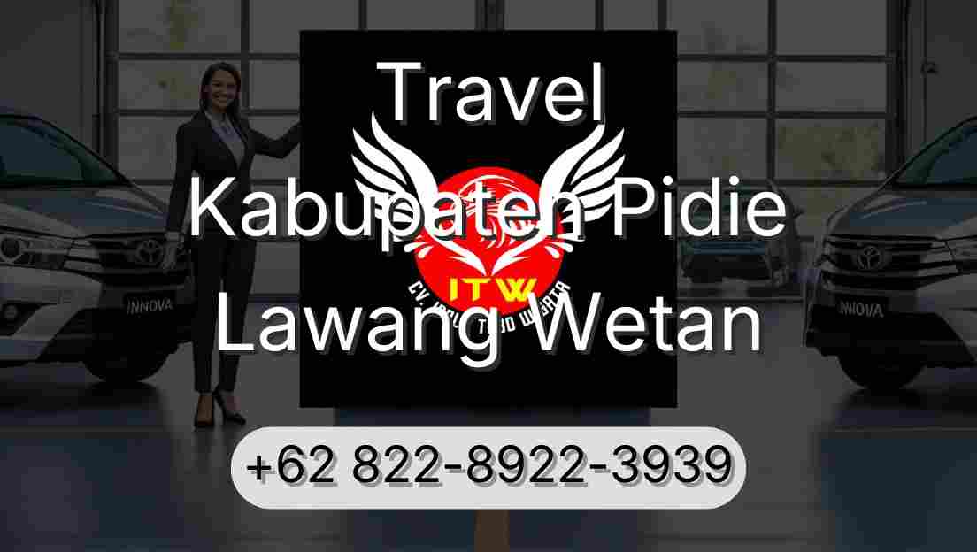 Travel Kabupaten Pidie Lawang Wetan