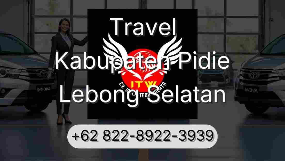 Travel Kabupaten Pidie Lebong Selatan