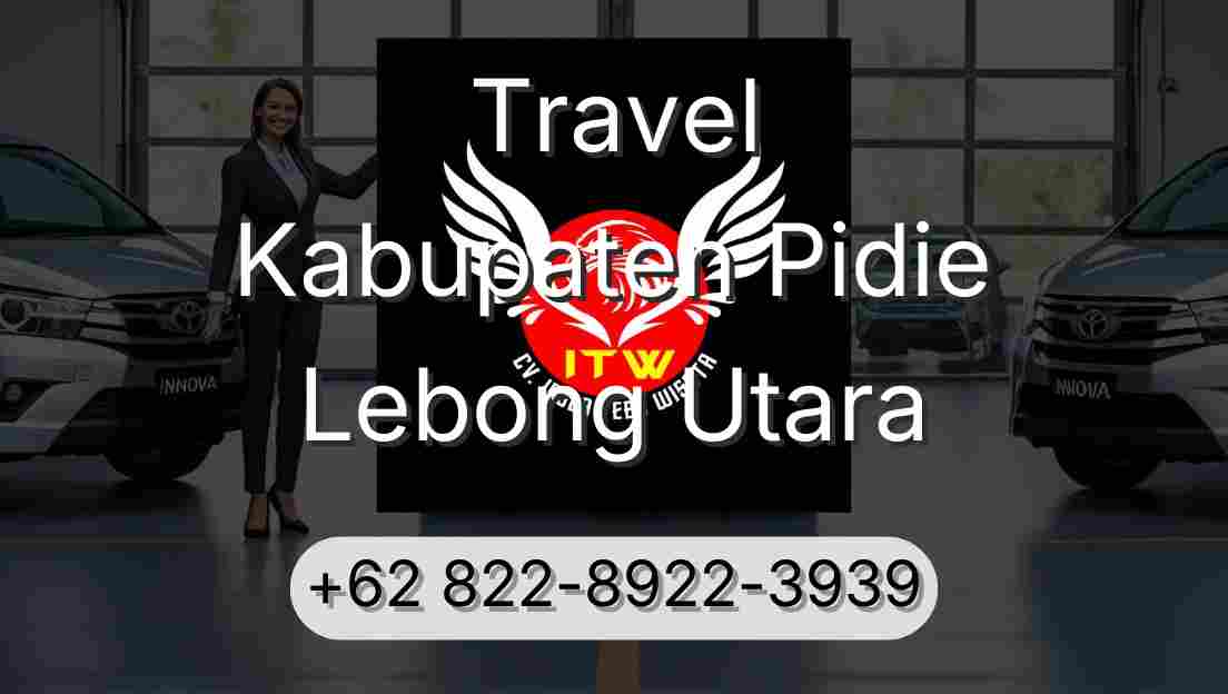 Travel Kabupaten Pidie Lebong Utara