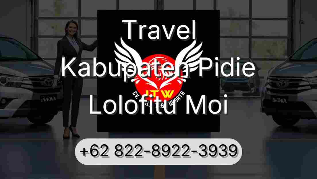 Travel Kabupaten Pidie Lolofitu Moi