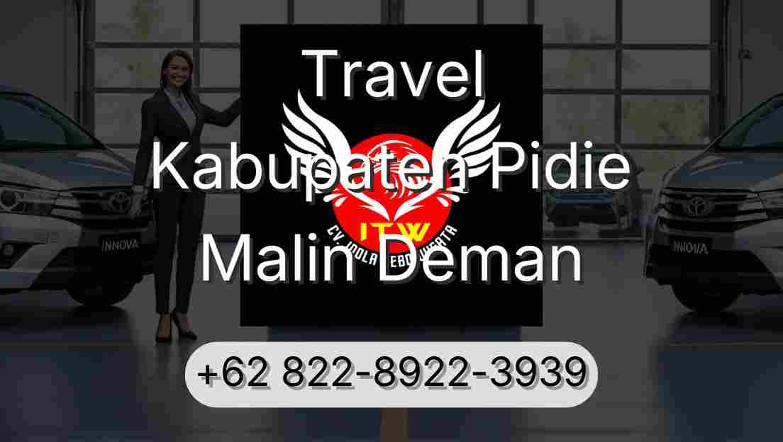Travel Kabupaten Pidie Malin Deman