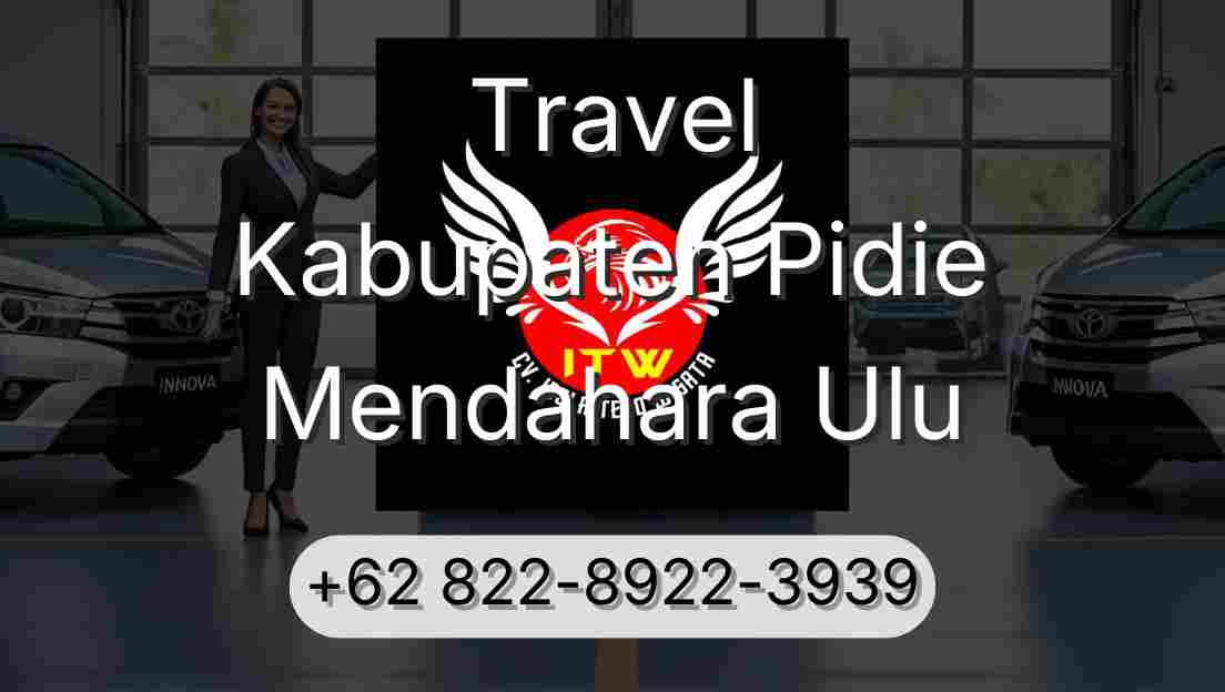 Travel Kabupaten Pidie Mendahara Ulu