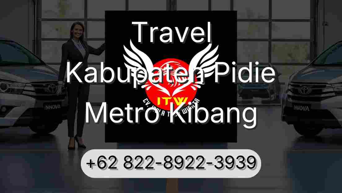Travel Kabupaten Pidie Metro Kibang