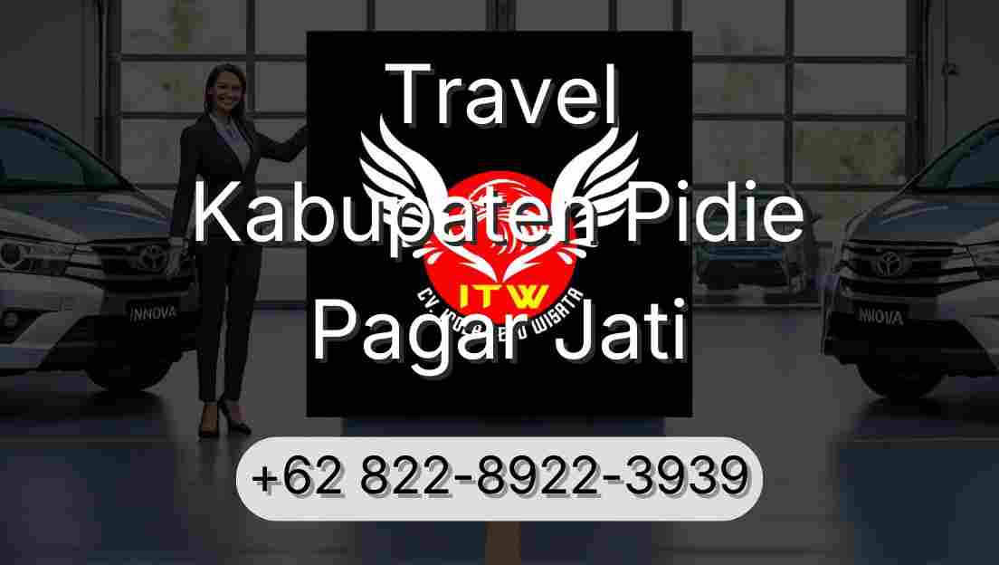 Travel Kabupaten Pidie Pagar Jati